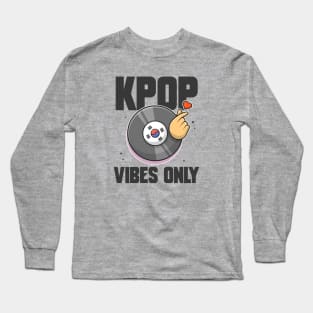 KPOP Vibes Only Long Sleeve T-Shirt